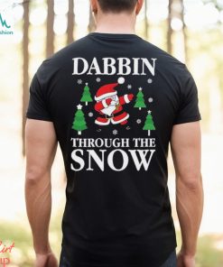 Santa dabbing through the snow christmas carol funny gift sweat shirt