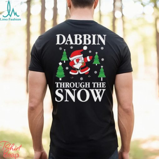 Santa dabbing through the snow christmas carol funny gift sweat shirt