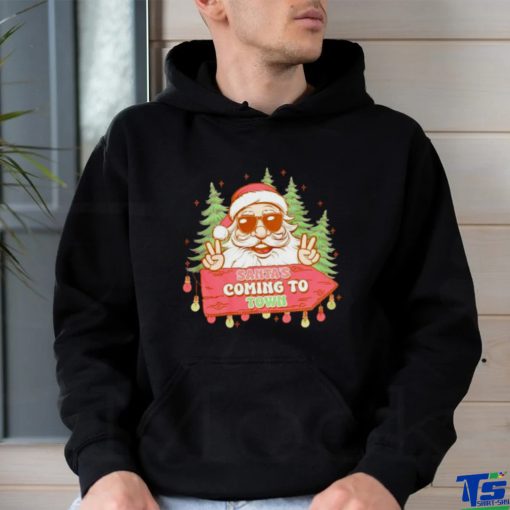 Santa’s Coming To Town Funny Christmas Shirt