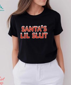 Santa’s Lil Slut Christmas shirt