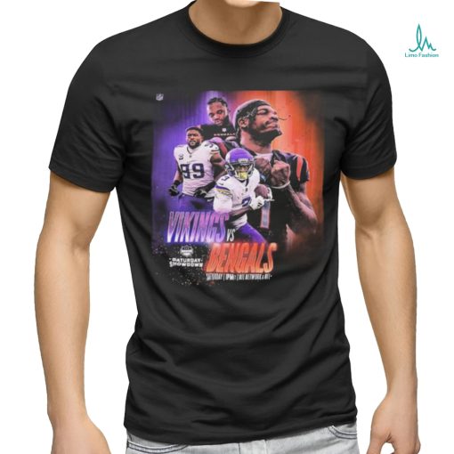 Saturday Showdown Matchup For Minnesota Vikings Vs Cincinnati Bengals In NFL shirt