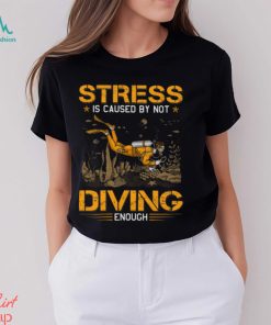 Scuba Diving Stress By Not Enough Classic T Shirt