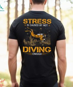 Scuba Diving Stress By Not Enough Classic T Shirt