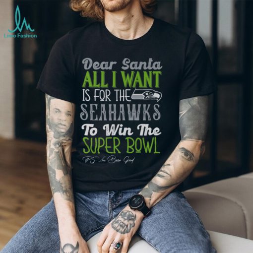 Seattle Seahawks All I Want To Win The Super BOWL T Shirt