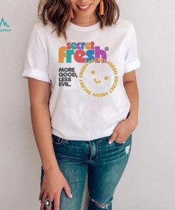 Secret Fresh More Good Less Evil Smiley T shirt