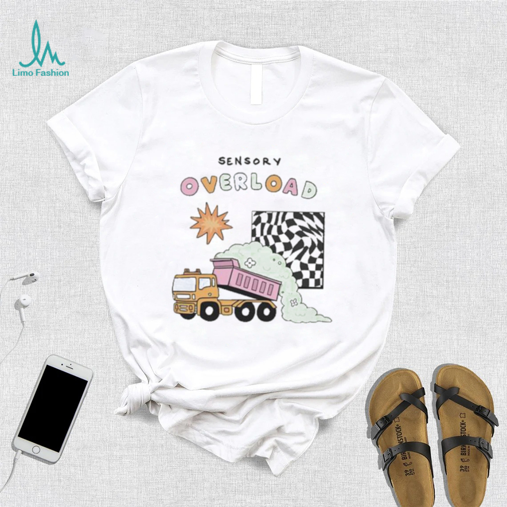 Sensory overload building materials shirt Sensory overload building materials shirt