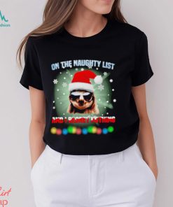 Sloth on the naughty list and I regret nothing Christmas shirt