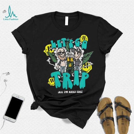 Small town murder merch let’s go on a trip Shirt