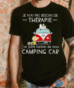 Snoopy And Friends Bus Je N’ai Pas Besoin De Therapie J’ai Juste Besoin De Mon Camping Car Shirt