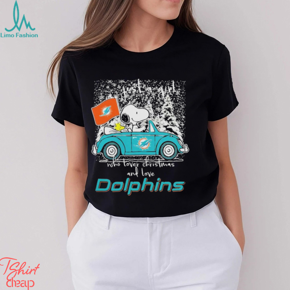 Snoopy And Woodstock Just A Girl Who Lover Christmas And Love Miami Dolphins ShirtSnoopy And Woodstock Just A Girl Who Lover Christmas And Love Miami Dolphins Shirt Snoopy And Woodstock Just A Girl Who Lover Christmas And Love Miami Dolphins ShirtSnoopy And Woodstock Just A Girl Who Lover Christmas And Love Miami Dolphins Shirt