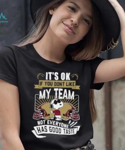 Snoopy Boston College Eagles its ok if you dont like my team not everyone has good taste shirt mens t shirt