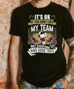 Snoopy Boston College Eagles its ok if you dont like my team not everyone has good taste shirt mens t shirt