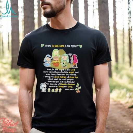 Snoopy Charlie Brown and Friends What Christmas Is All About Shirt