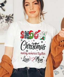 Snoopy Christmas Making Memories Together Love Mom T Shirt