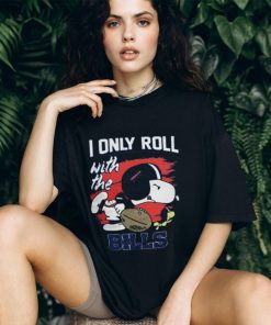 Snoopy I Only Roll With Bills Shirt