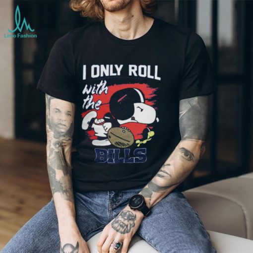 Snoopy I Only Roll With Bills Shirt