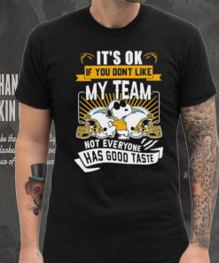 Snoopy Los Angeles Chargers it’s ok if you don’t like my team not everyone has good taste shirt, hoodie, sweater, long sleeve and tank top Snoopy Los Angeles Chargers it’s ok if you don’t like my team not everyone has good taste shirt