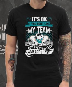 Snoopy Miami Dolphins it’s ok if you don’t like my team not everyone has good taste shirt
