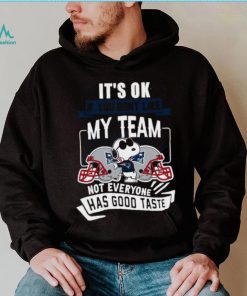 Snoopy New England Patriots it’s ok if you don’t like my team not everyone has good taste shirt