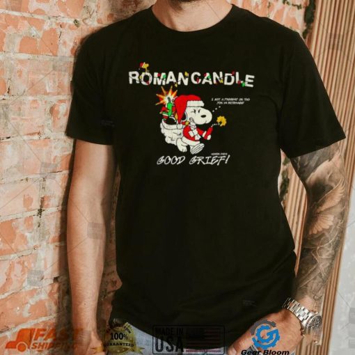 Snoopy Roman Candle good grief Christmas shirt