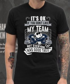 Snoopy Seattle Seahawks it’s ok if you don’t like my team not everyone has good taste shirt