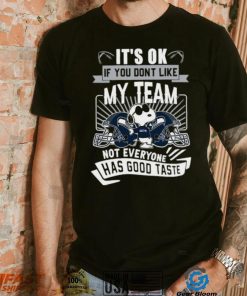 Snoopy Seattle Seahawks it’s ok if you don’t like my team not everyone has good taste shirt