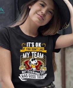 Snoopy Washington Redskins it’s ok if you don’t like my team not everyone has good taste shirt