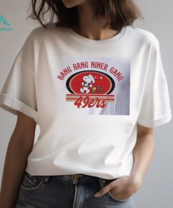 Snoopy and Woodstock Bang Bang Niner Gang SF 49ers shirt