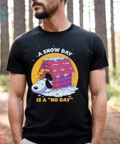 Snoopy and Woodstock a snow day is a no day Christmas shirt