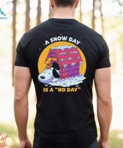 Snoopy and Woodstock a snow day is a no day Christmas shirt