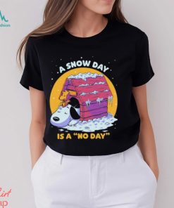 Snoopy and Woodstock a snow day is a no day Christmas shirt