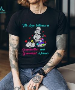 Snoopy the love between a Grandmother and Grandchild is forever shirt