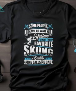 Some People Have To Wait A Lifetime Shirt