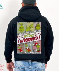 Stay On Track With My Day I’m Booked Grinch Christmas Schedule Shirt