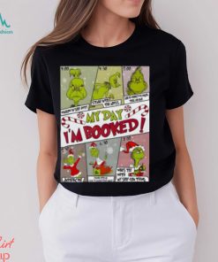 Stay On Track With My Day I’m Booked Grinch Christmas Schedule Shirt