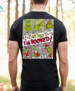 Stay On Track With My Day I’m Booked Grinch Christmas Schedule Shirt