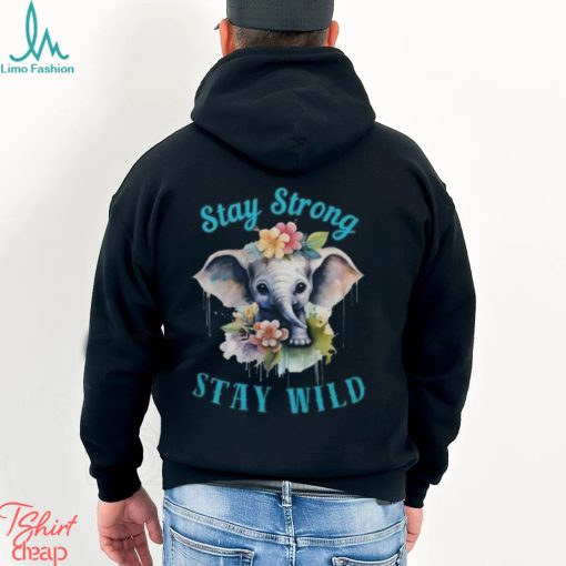 Stay Strong Wild Adorable Elephant Classic T Shirt Unisex