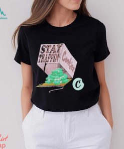 Stay Trappin Cookies Money T shirt