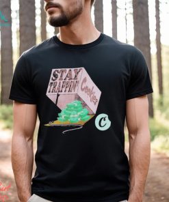 Stay Trappin Cookies Money T shirt
