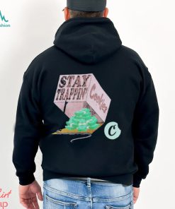 Stay Trappin Cookies Money T shirt