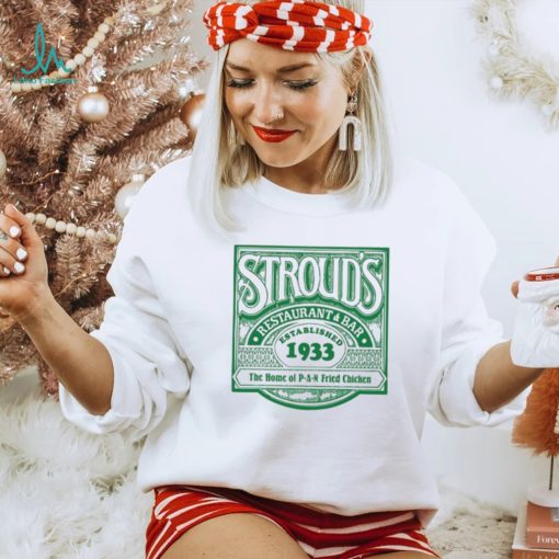 Stroud’s Restaurant Bar Established 1933 Shirt