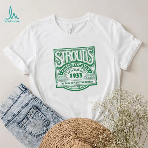 Stroud’s Restaurant Bar Established 1933 Shirt