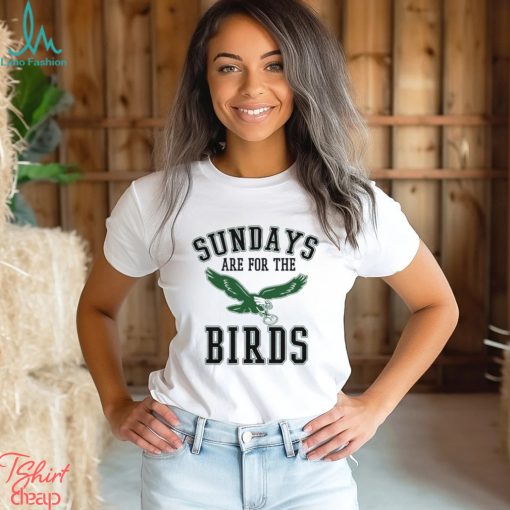 Sundays Are For The Birds Shirt, Gifts For Eagles Fans