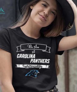 Super Bowl we are a Carolina Panthers family logo shirt