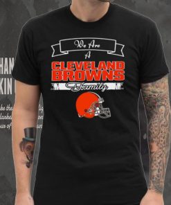 Super Bowl we are a Cleveland Browns family logo shirt
