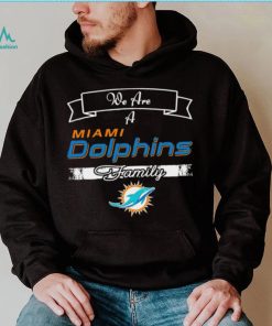 Super Bowl we are a Miami Dolphins family logo shirt