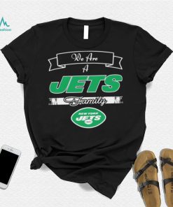 Super Bowl we are a New York Jets family logo shirt
