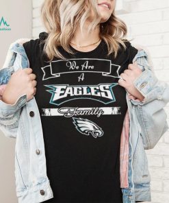 Super Bowl we are a Philadelphia Eagles family logo shirt, hoodie, sweater, long sleeve and tank top Super Bowl we are a Philadelphia Eagles family logo shirt