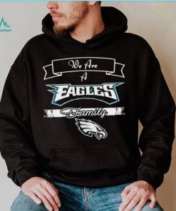 Super Bowl we are a Philadelphia Eagles family logo shirt, hoodie, sweater, long sleeve and tank top Super Bowl we are a Philadelphia Eagles family logo shirt