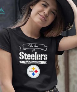 Super Bowl we are a Pittsburgh Steelers family logo shirt, hoodie, sweater, long sleeve and tank top Super Bowl we are a Pittsburgh Steelers family logo shirt